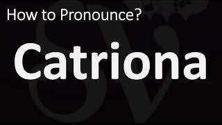 catriona pronunciation.